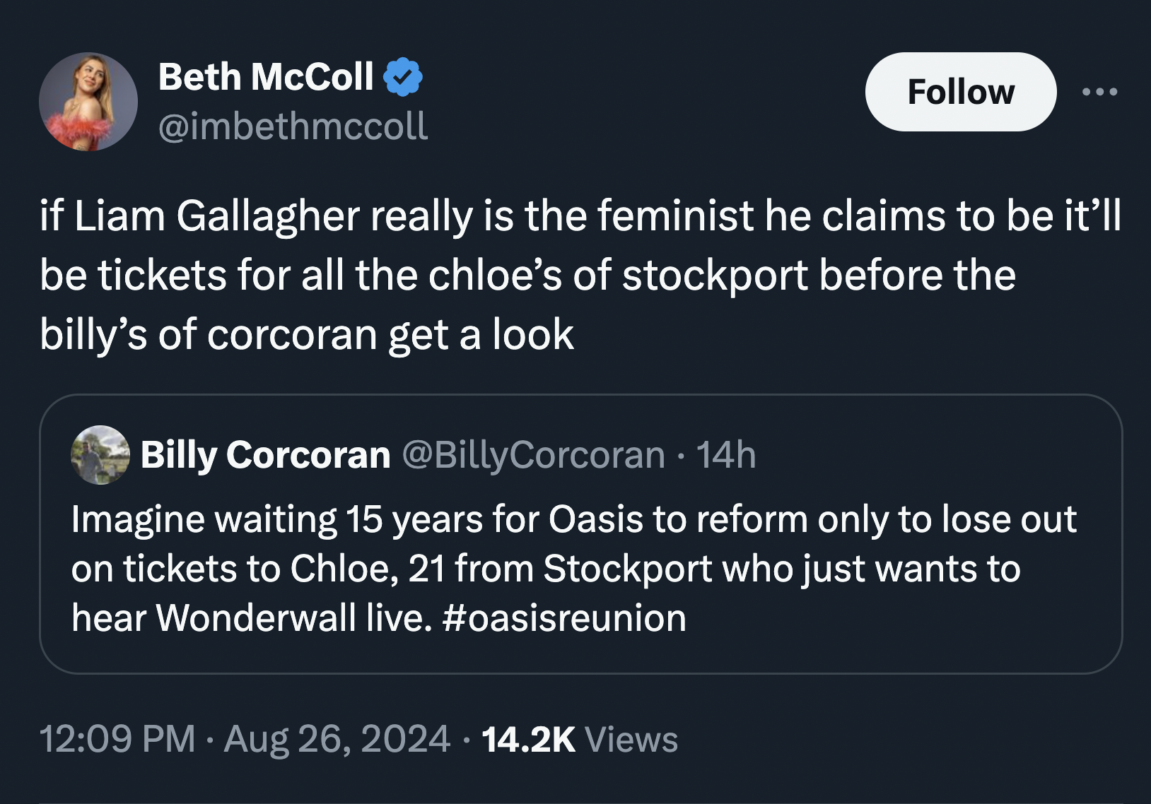 screenshot - Beth McColl if Liam Gallagher really is the feminist he claims to be it'll be tickets for all the chloe's of stockport before the billy's of corcoran get a look Billy Corcoran 14h Imagine waiting 15 years for Oasis to reform only to lose out 